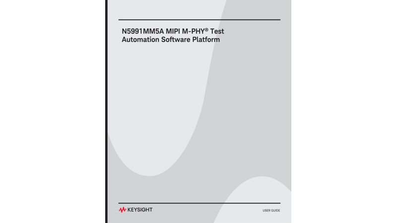N5991 MIPI M-PHY Test Automation Software Platform User Guide